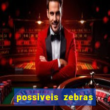 possiveis zebras futebol hoje